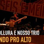 Nosso Trio e Turi Collura show ao vivo Teatro Carlos Gomes