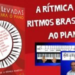 Ritmica e Levadas Brasileiras para o piano amostra download livro