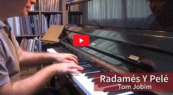 Radamés y Pelé Tom Jobim piano solo turi collura